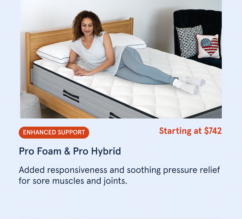 Pro Foam & Pro Hybrid