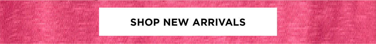Shop New Arrivals