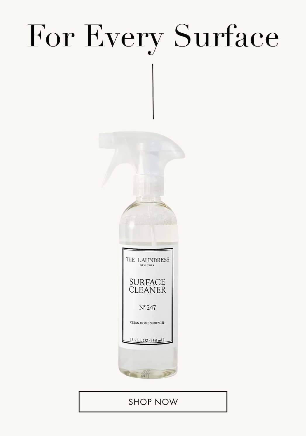 Clean every surface with surface cleaner