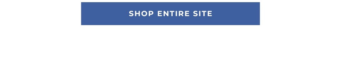 Shop Entire Site