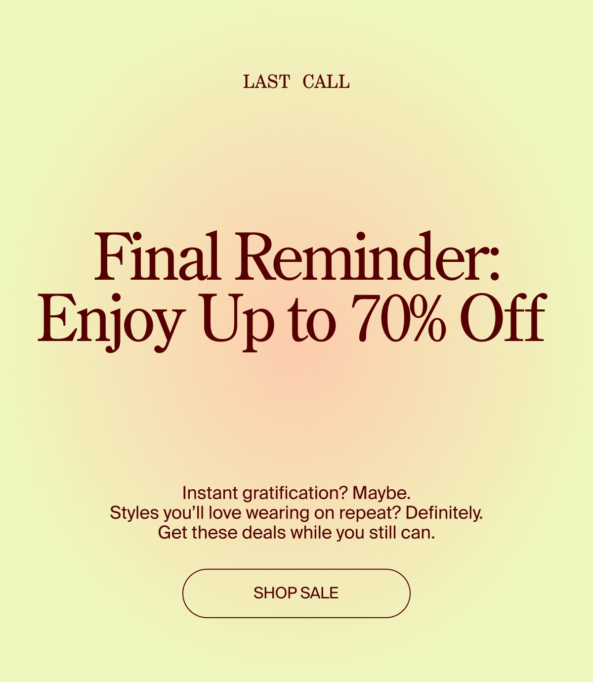 Final Reminder: Enjoy Up to 70% off 