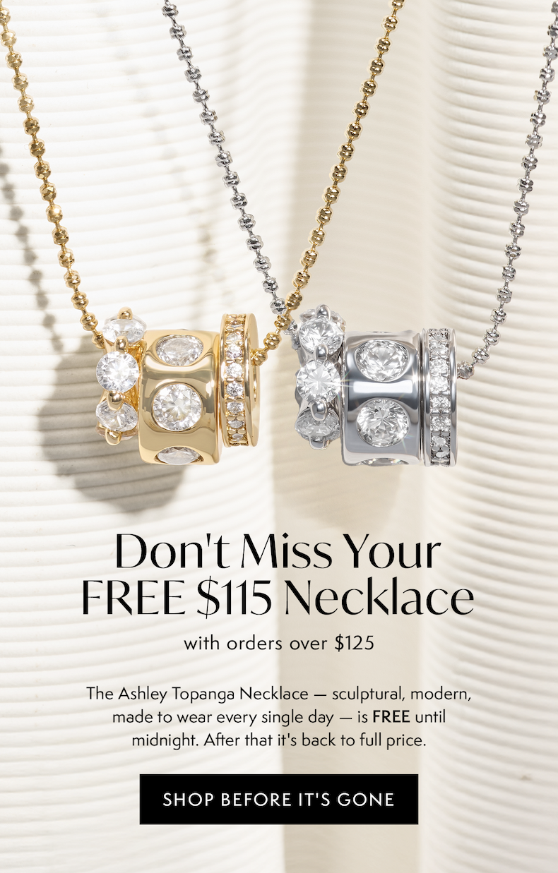 Don't Miss Your Free $115 Necklace with orders over $125