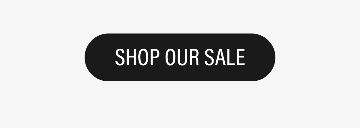 SHOP OUR SALE