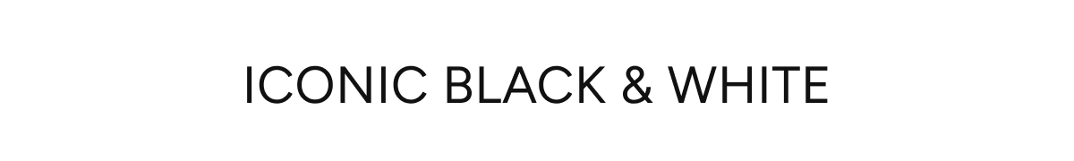 iconic black & white