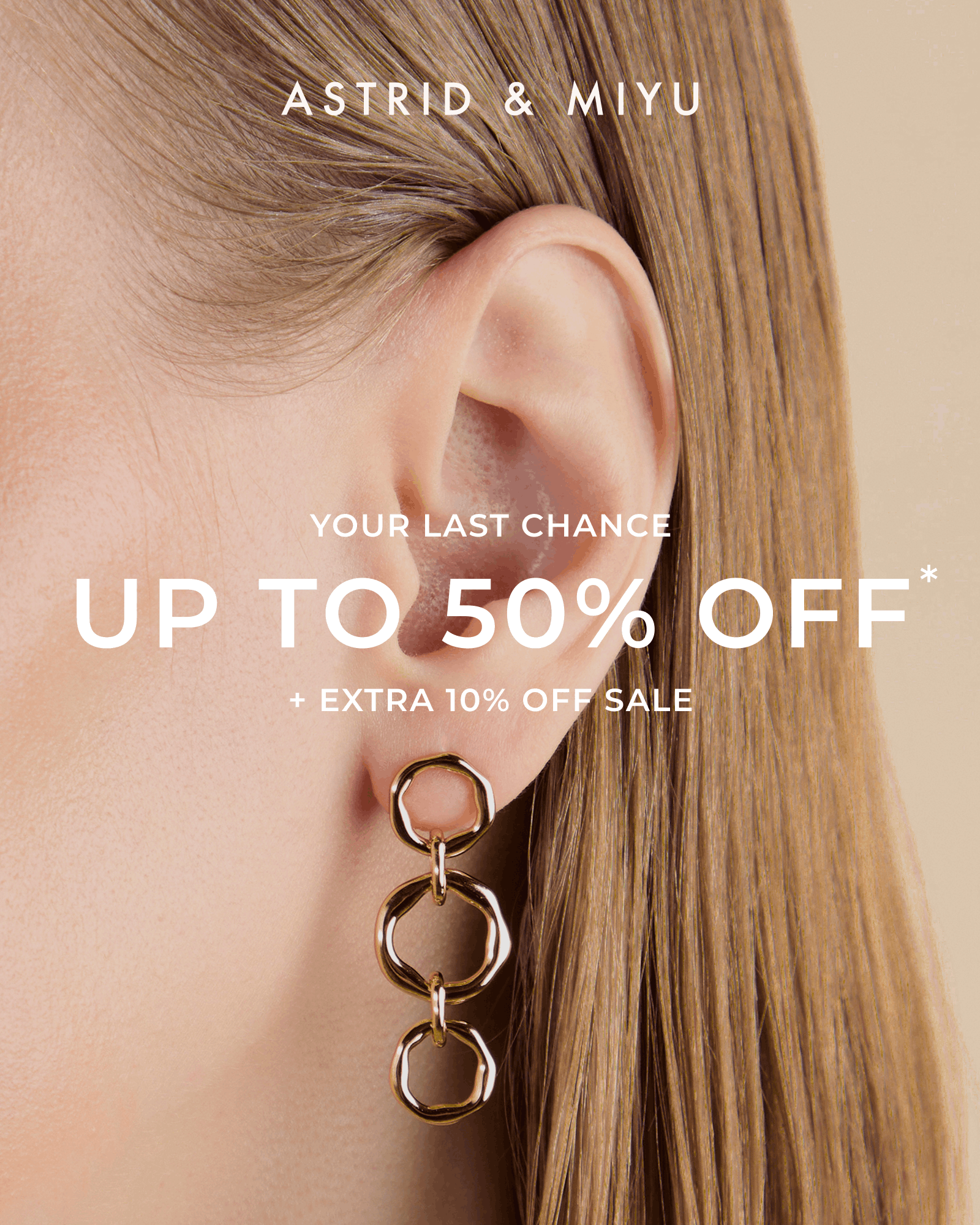 Last chance - Up to 50% off* + extra 10% off
