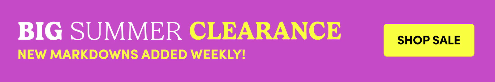 BIG SUMMER CLEARANCE | SHOP SALE