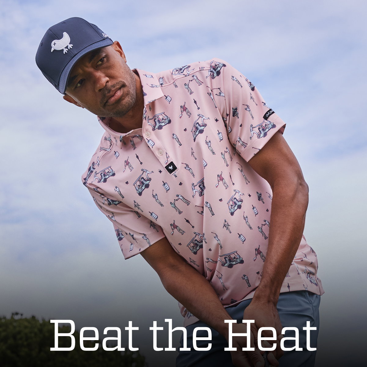 Beat the heat.