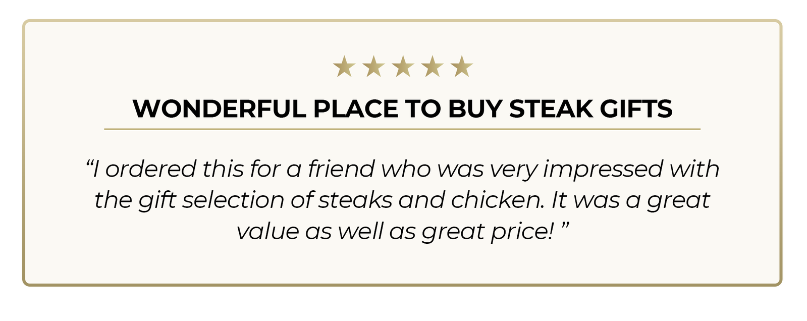 5 star review - "Wonderful place to buy steak gifts"