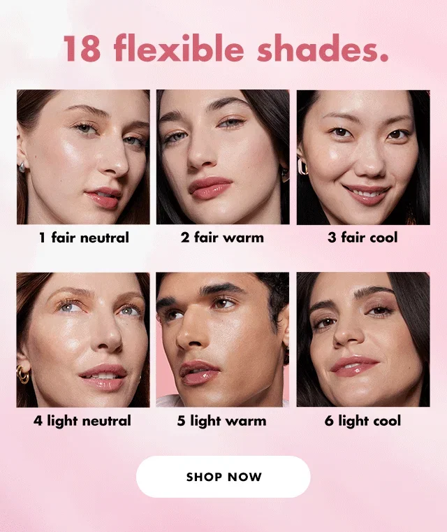 18 flexible shades.