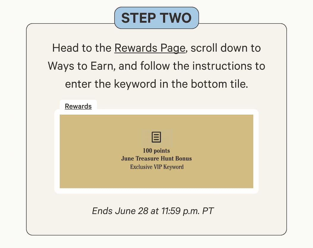 Step two | Head to the Rewards Page, scroll down to Ways to Earn, and follow the instructions to enter the keyword in the bottom tile.