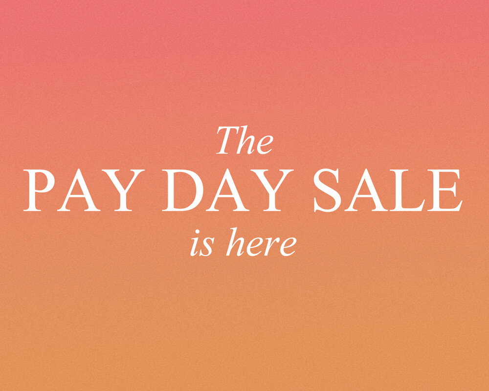 The Payday Sale is here