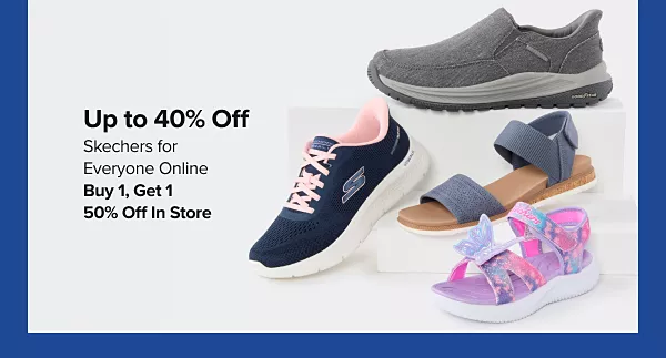 Up to 40% off Skechers for everyone online. Buy one get one 50% off in store. Shop now. Various pairs of sneakers and sandals.