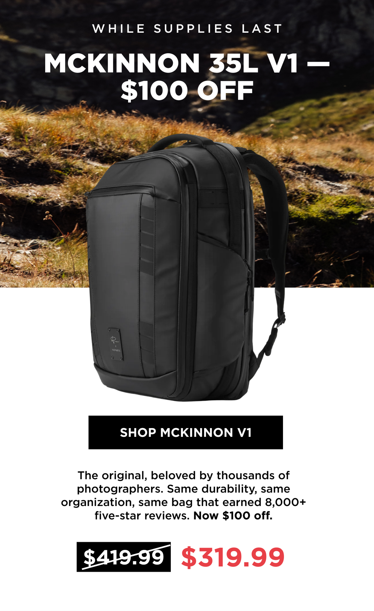 While Supplies Last  McKinnon 35L V1 — $100 Off  [SHOP MCKINNON V1]