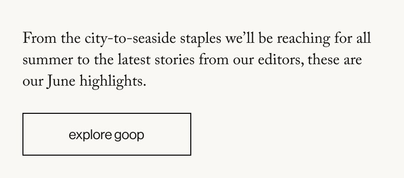 From the city-to-seaside staples we’ll be reaching for all summer to the latest stories from our editors, these are our June highlights. 