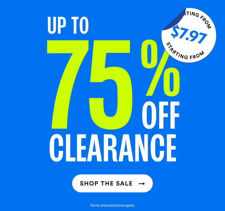The Semi-Annual Clearance Sale | Up To 75% Off | Starting From $7.97 | Shop The Sale