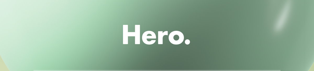 Hero.