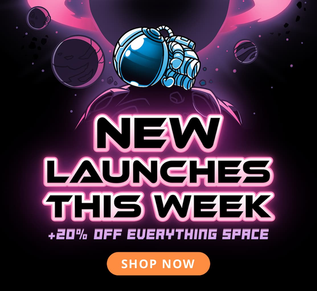 New Launches This Week + 20% Off Everything Space