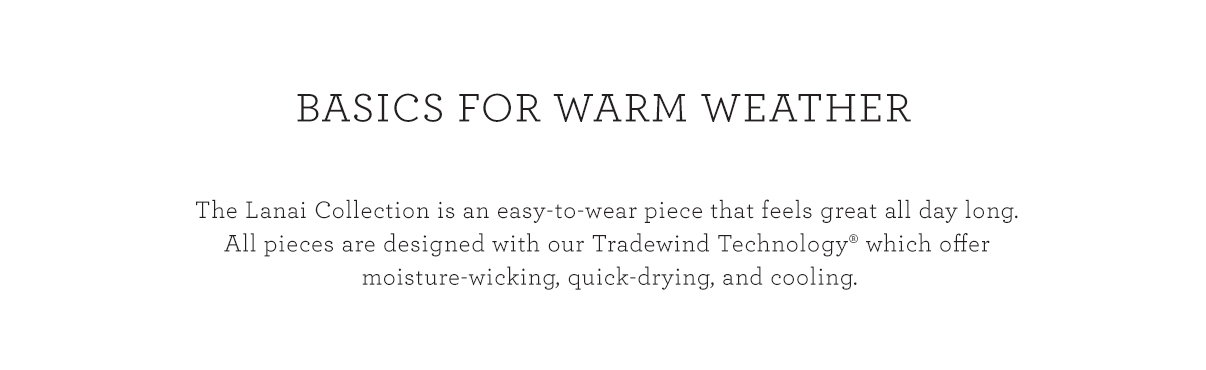 Basics For Warm Weather