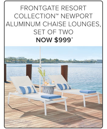 Frontgate Resort Collection Newport Aluminum Chaise Lounges, Set of Two Now $999