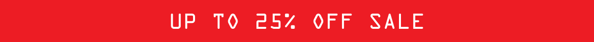 Up To 25% Off Sale