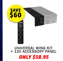 Universal Wing Kit + 12V Accessory Panel
