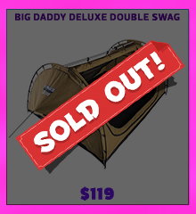 Big Daddy Deluxe Double Swag - Sold Out