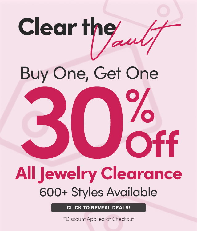 Clear the Vault | Buy One, Get One 30% Off All Jewelry Clearance with Over 600 Styles Available