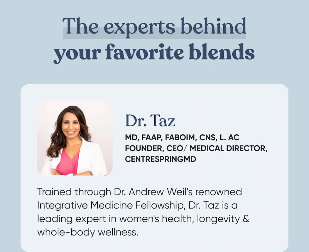 The experts behind your favorite blends. | Dr. Taz 