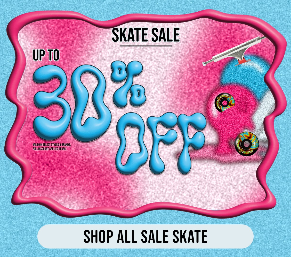 Shop all skate sale up to 30% off