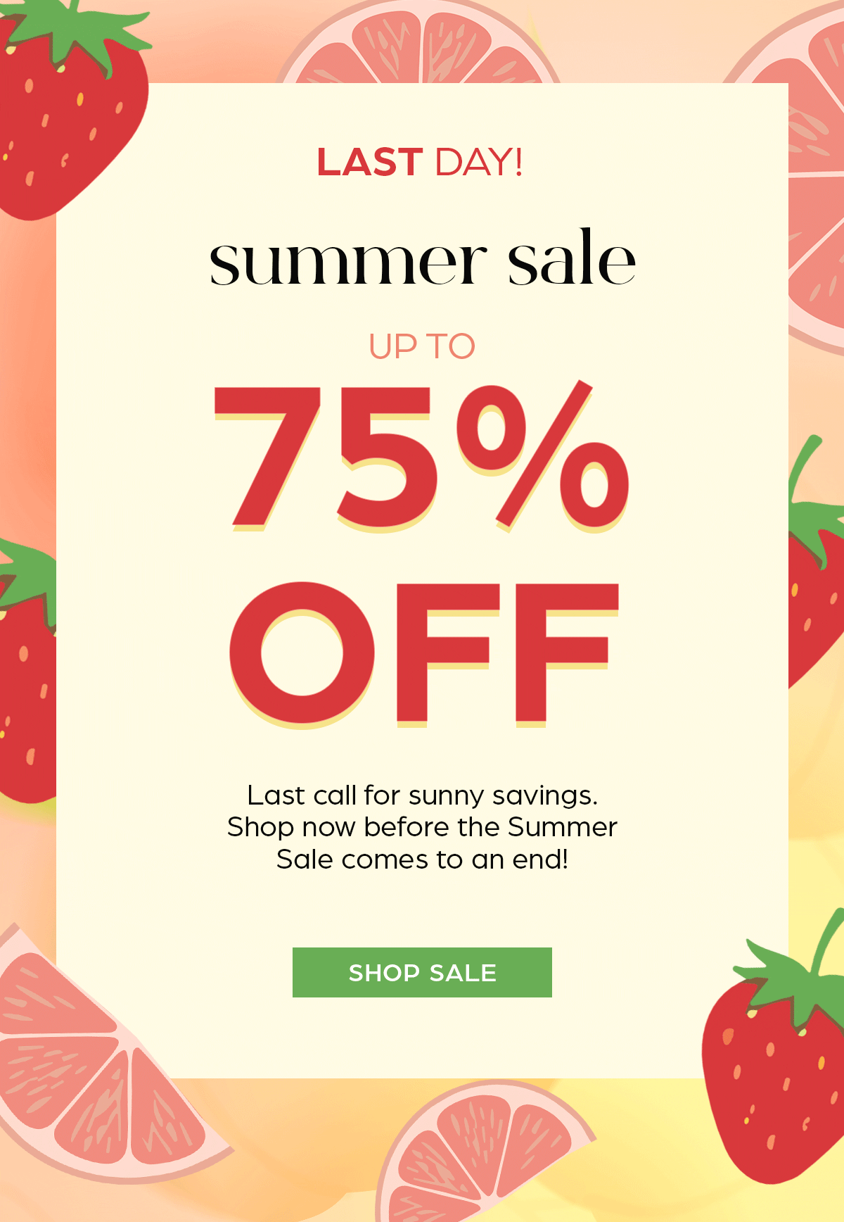 Last Day - Summer Sale up to 75% OFF - Shop Sale