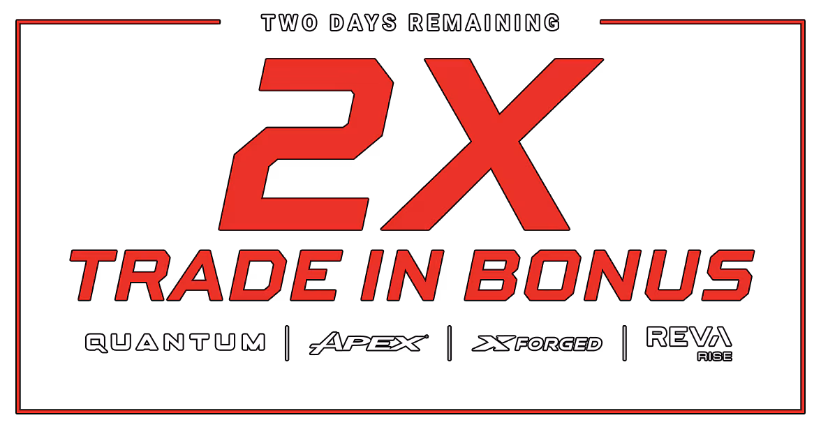 2x Trade-In Bonus | Limited Time Only