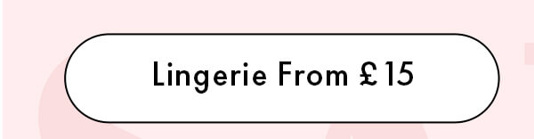 Lingerie From £15