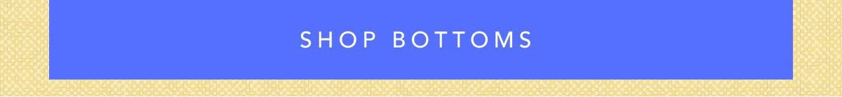 Bottoms