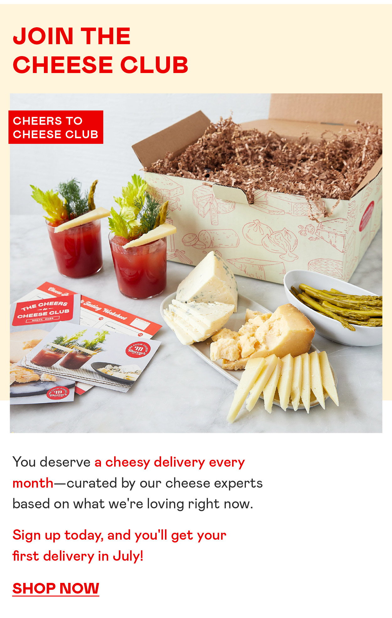 Join the Cheese Club​