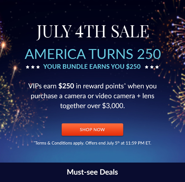 July 4th Sale | America Turns 250. Your Bundle Earns $250. | Shop Now