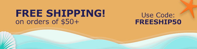 Free Shipping! on orders of $50+ | Use Code: FREESHIP50