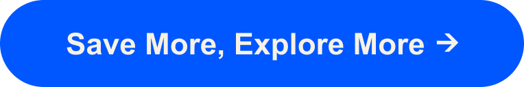 Save More, Explore More