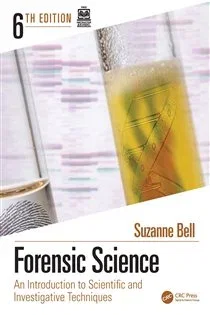 Forensic Science, by Suzanne Bell