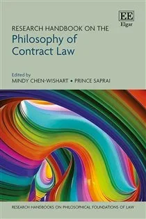 Research Handbook on the Philosophy of Contract Law, edited by Mindy Chen-Wishart