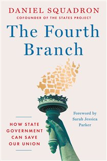 The Fourth Branch, by Daniel Squadron