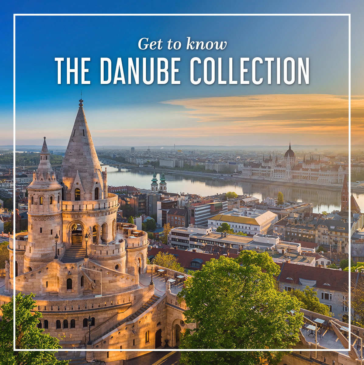The Danube Collection