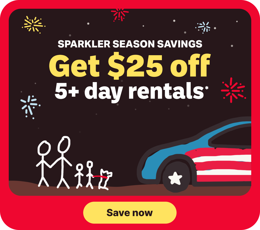Sparkler season savings | Get $25 off 5+ day rentals | Save now