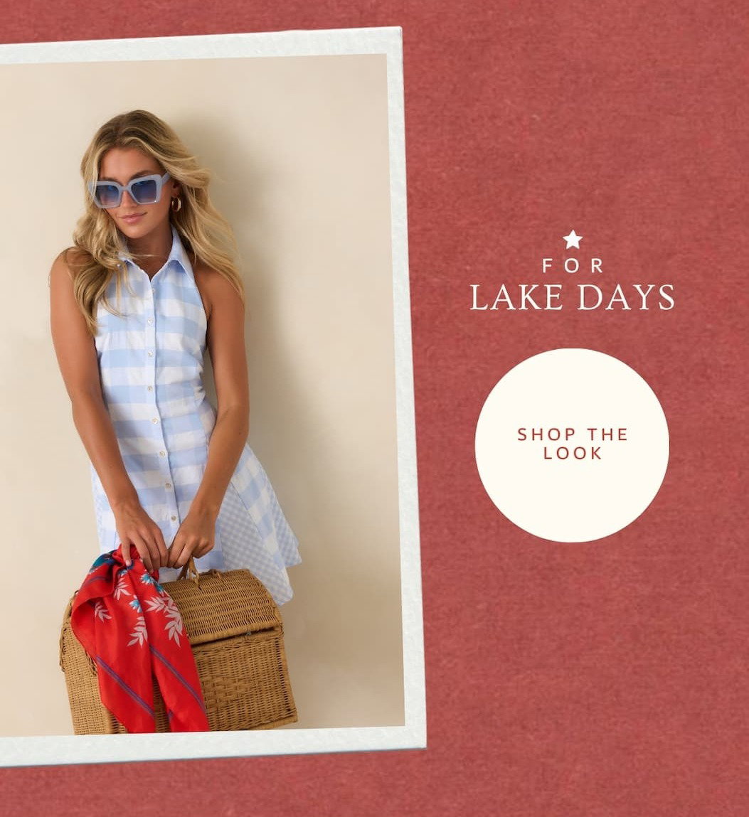 For Lake Days. Shop the Look.
