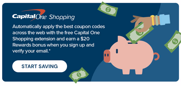 Capital One | Install the free Capital One Shopping extension or Mobile App