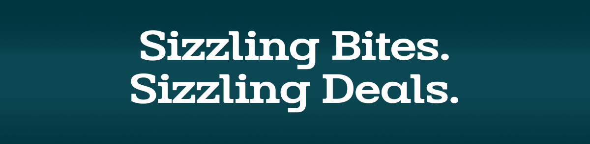 Sizzling Deals