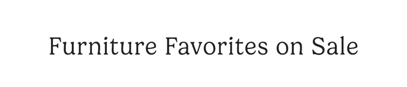 Furniture Favorites