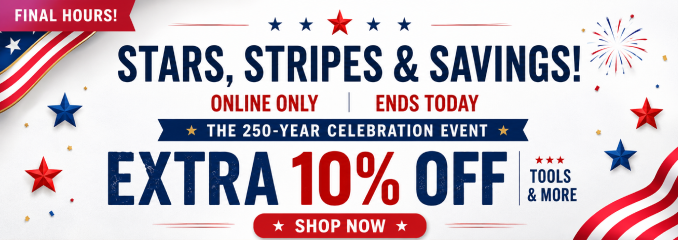 Stars, Stripes & Savings! Extra 10 % off tools & more