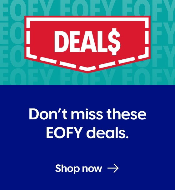 Don’t miss these EOFY deals.