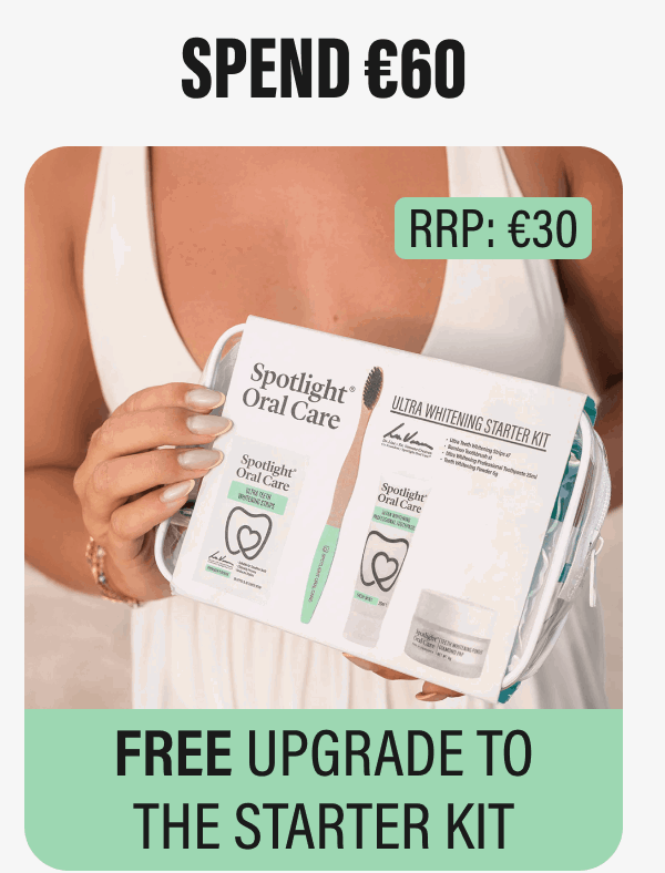 SPEND €60 FREE UPGRADE TO THE STARTER KIT