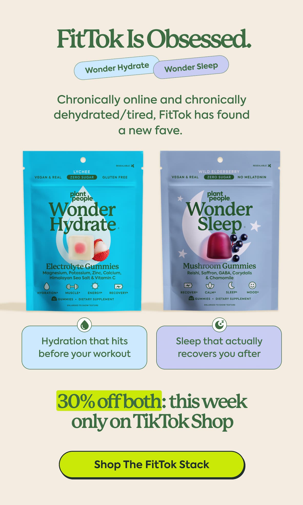 FitTok is obsessed. Chronically online and chronically dehydrated/tired, FitTok has found a new fave.   Hydration that hits before your workout Sleep that actually recovers you after 30% off both: this week only on TikTok Shop. Shop the FitTok Stack